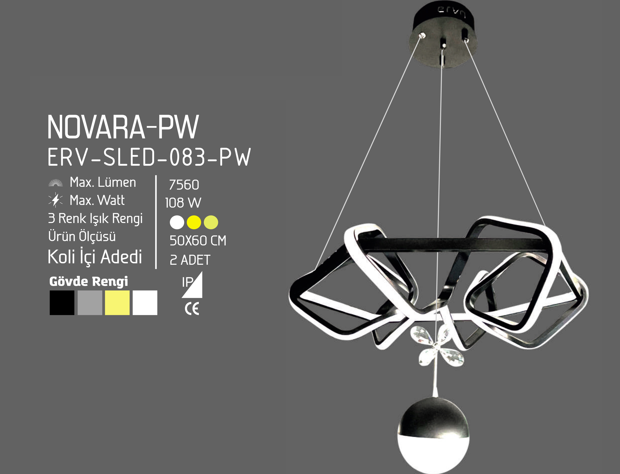 ERVA LEDLİ AVİZE NOVARA SİYAH TEK TOPLU